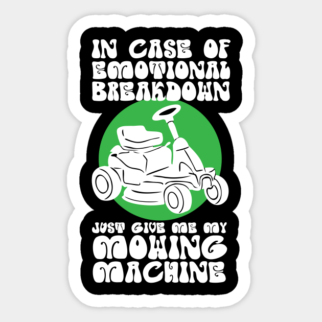 Funny Lawn Mowing Lawn Mower Lawn Mowing Sticker TeePublic
